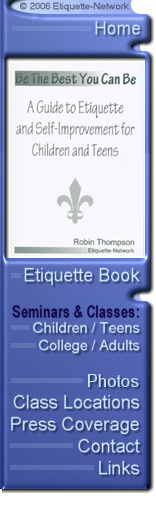 Be The Best You Can Be A Guide to Etiquette and Self-Improvement for Children and Teens Robin Thompson